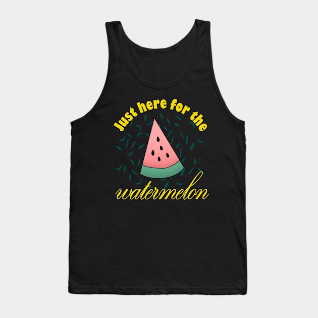Just Here For The Watermelon Tank Top by RainasArt